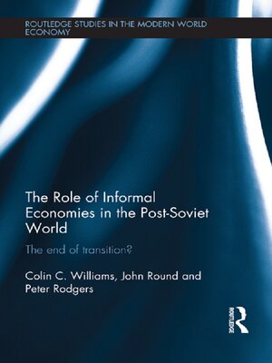 cover image of The Role of Informal Economies in the Post-Soviet World